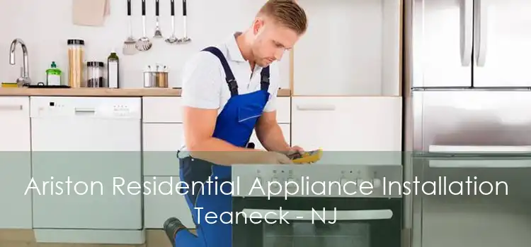 Ariston Residential Appliance Installation Teaneck - NJ