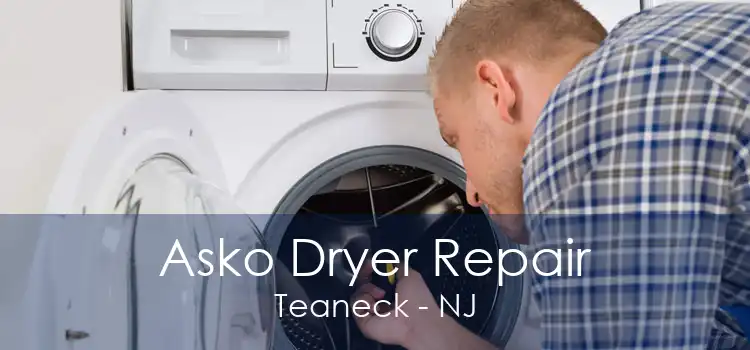 Asko Dryer Repair Teaneck - NJ