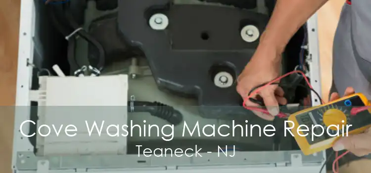 Cove Washing Machine Repair Teaneck - NJ