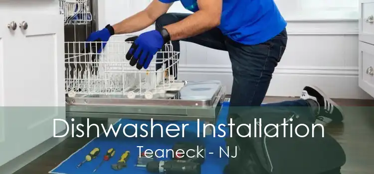 Dishwasher Installation Teaneck - NJ