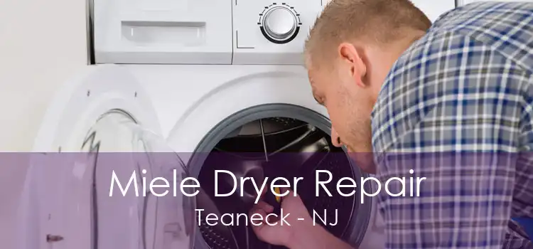 Miele Dryer Repair Teaneck - NJ