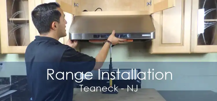 Range Installation Teaneck - NJ