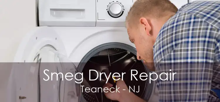 Smeg Dryer Repair Teaneck - NJ