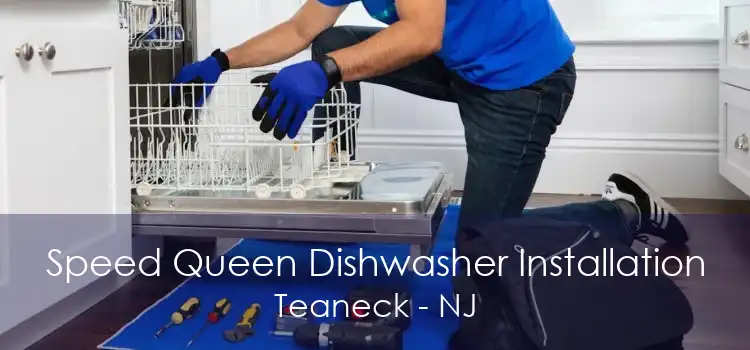 Speed Queen Dishwasher Installation Teaneck - NJ