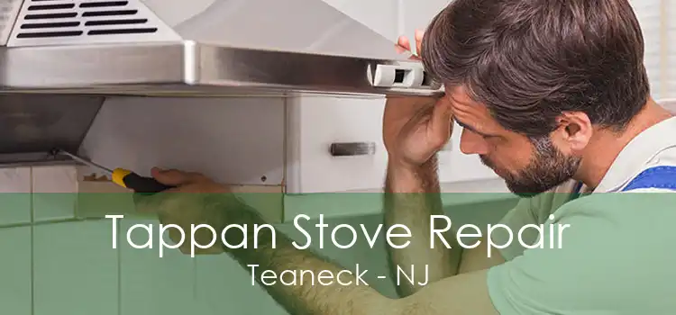 Tappan Stove Repair Teaneck - NJ