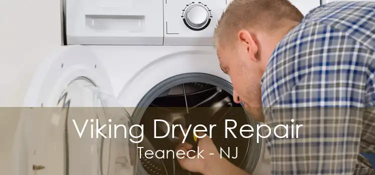 Viking Dryer Repair Teaneck - NJ